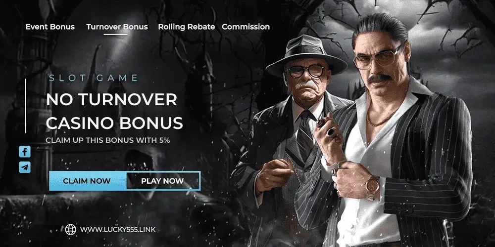 Lucky555 - No turnover Casino Bonus- lucky555m