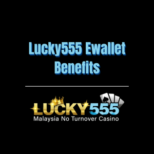 Lucky555 Ewallet Benefits - Logo - lucky555m