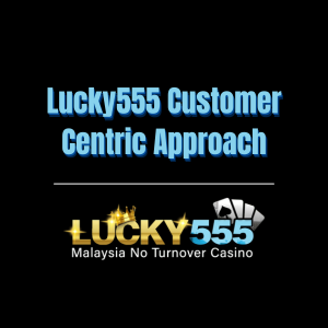 Lucky555 Customer Centric Approach - Logo - lucky555m